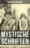 Mystische Schriften von Meister Eckhart (eBook, ePUB)