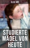 Studierte Mädel von heute (eBook, ePUB)