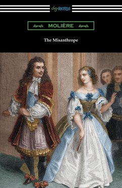 The Misanthrope (Translated by Henri Van Laun with an Introduction by Eleanor F. Jourdain) - Moliere