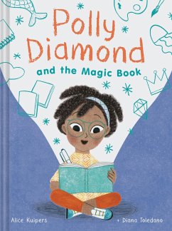 Polly Diamond and the Magic Book - Kuipers, Alice