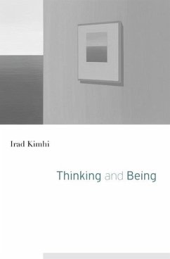 Thinking and Being - Kimhi, Irad