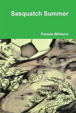Sasquatch Summer - Williams, Pamela