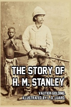 The Story of H. M. Stanley - Golding, Vautier