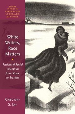 White Writers, Race Matters - Jay, Gregory S