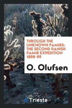 Through the Unknown Pamirs - Olufsen, O.