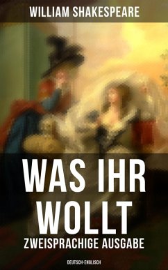 Was ihr wollt (Zweisprachige Ausgabe: Deutsch-Englisch) (eBook, ePUB) - Shakespeare, William