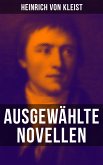 Heinrich von Kleist: Ausgewählte Novellen (eBook, ePUB)