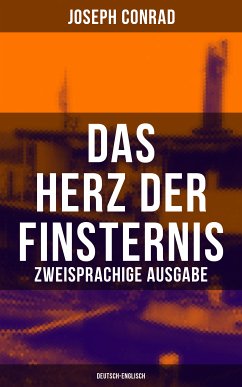 Das Herz der Finsternis (Zweisprachige Ausgabe: Deutsch-Englisch) (eBook, ePUB) - Conrad, Joseph