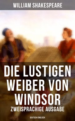 Die lustigen Weiber von Windsor (Zweisprachige Ausgabe: Deutsch-Englisch) (eBook, ePUB) - Shakespeare, William