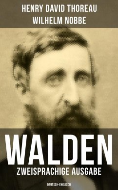 WALDEN (Zweisprachige Ausgabe: Deutsch-Englisch) (eBook, ePUB) - Thoreau, Henry David; Nobbe, Wilhelm