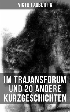 Cover Im Trajansforum und 20 andere Kurzgeschichten (eBook, ePUB)