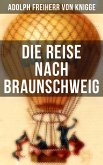 Die Reise nach Braunschweig (eBook, ePUB)