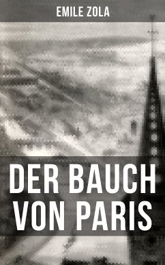 Der Bauch von Paris (eBook, ePUB) - Zola, Emile