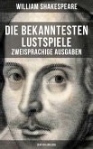 Die bekanntesten Lustspiele William Shakespeares (Zweisprachige Ausgaben: Deutsch-Englisch) (eBook, ePUB)