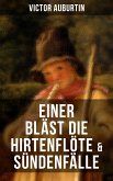 Einer bläst die Hirtenflöte & Sündenfälle (eBook, ePUB)