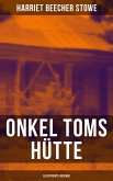 Onkel Toms Hütte (Illustrierte Ausgabe) (eBook, ePUB)