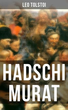 Hadschi Murat (eBook, ePUB) - Tolstoi, Leo