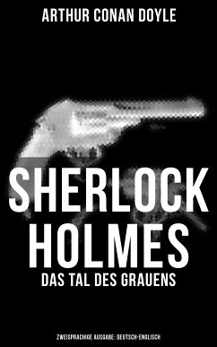 Sherlock Holmes: Das Tal des Grauens (Zweisprachige Ausgabe: Deutsch-Englisch) (eBook, ePUB) - Doyle, Arthur Conan