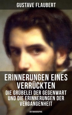 Cover Erinnerungen eines Verrückten - Die Grübelei der Gegenwart und die Erinnerungen der Vergangenheit (eBook, ePUB)