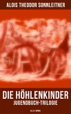 Die Höhlenkinder: Jugendbuch-Trilogie (Alle 3 Bände) (eBook, ePUB)