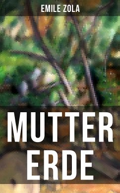 Mutter Erde (eBook, ePUB) - Zola, Emile