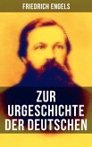 Friedrich Engels: Zur Urgeschichte der Deutschen (eBook, ePUB)