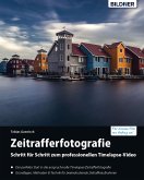 Zeitrafferfotografie (eBook, PDF)