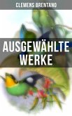 Ausgewählte Werke von Clemens Brentano (eBook, ePUB)