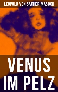 Venus im Pelz (eBook, ePUB) - von Sacher-Masoch, Leopold