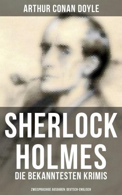 Sherlock Holmes: Die bekanntesten Krimis (Zweisprachige Ausgaben: Deutsch-Englisch) (eBook, ePUB) - Doyle, Arthur Conan