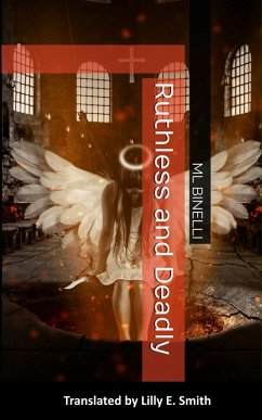 Ruthless and Deadly (eBook, ePUB) - Binelli, Ml