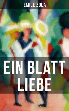 Ein Blatt Liebe (eBook, ePUB) - Zola, Emile