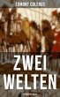 Zwei Welten (Historischer Roman)... - Bild 1