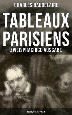 Tableaux parisiens: Zweisprachige Ausgabe (Deutsch-Französisch) (eBook, ePUB) - Baudelaire, Charles