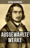 Ausgewählte Werke von Georg Herwegh (eBook, ePUB)