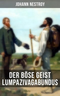 Der böse Geist Lumpazivagabundus (eBook, ePUB) - Nestroy, Johann