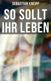 So sollt ihr leben (eBook, ePUB)