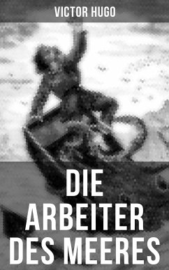 Die Arbeiter des Meeres (eBook, ePUB) - Hugo, Victor