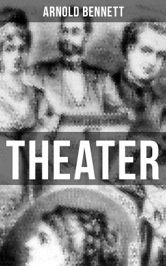 THEATER (eBook, ePUB) - Bennett, Arnold