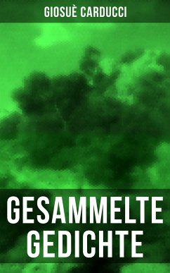 Gesammelte Gedichte von Giosuè Carducci (eBook, ePUB) - Carducci, Giosuè