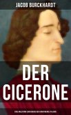 Der Cicerone: Eine Anleitung zum Genuß der Kunstwerke Italiens (eBook, ePUB)