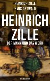 Heinrich Zille: Der Mann und das Werk (Mit Abbildungen) (eBook, ePUB)