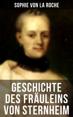 Geschichte des Fräuleins von Sternheim (eBook, ePUB) - von La Roche, Sophie