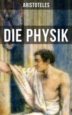 Aristoteles: Die Physik (eBook, ePUB) - Aristoteles