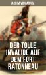 Der tolle Invalide auf dem Fort... - Bild 1