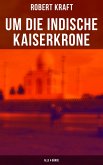 Um die indische Kaiserkrone (Alle 4 Bände) (eBook, ePUB)