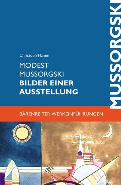 Modest Mussorgski. Bilder einer Ausstellung (eBook, PDF) - Flamm, Christoph