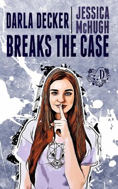 Darla Decker Breaks the Case (Darla Decker Diaries, #5) (eBook, ePUB) - McHugh, Jessica