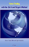 Forex Trading with the Set it and Forget it Method (eBook, ePUB) Forex Trading with the Set it and Forget it Method (eBook, ePUB)