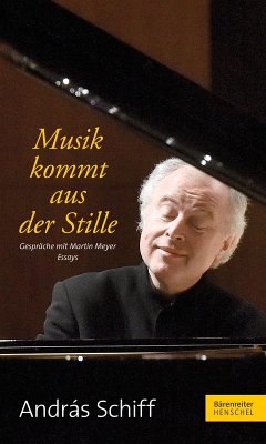 Musik kommt aus der Stille (eBook, PDF) - Schiff, András; Meyer, Martin